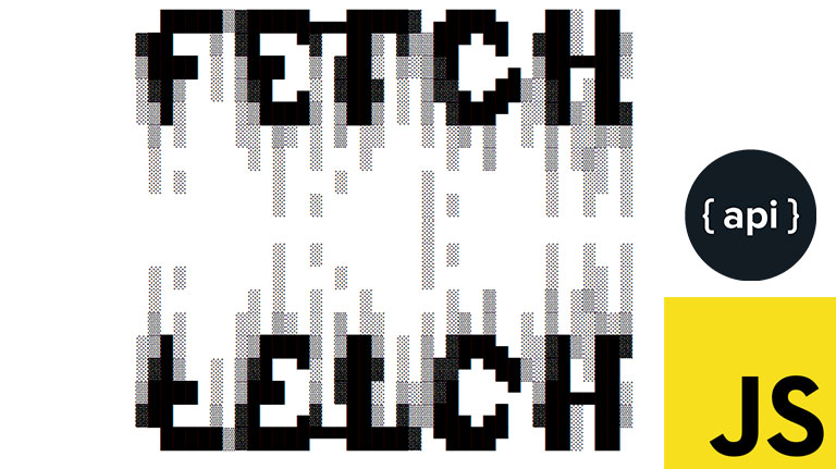 Go to Javascript Fetch API 